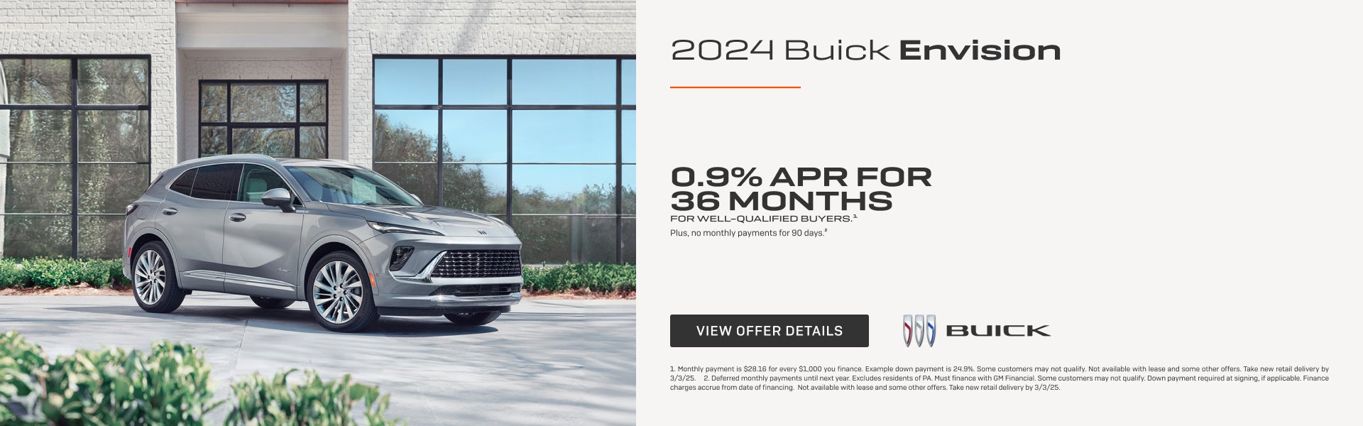 0.9% APR FOR 36 MONTHS
FOR WELL-QUALIFIED BUYERS.1

Plus, no monthly payments for 90 days.2